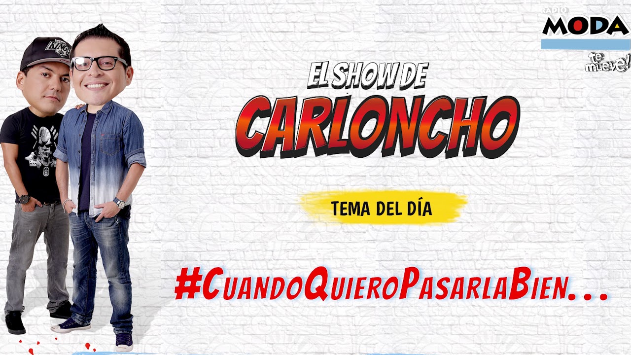 #CuandoQuieroPasarlaBien... 'El Show de Carloncho' 23/04/2019 - Radio Moda