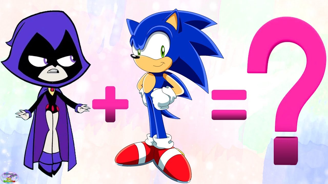 Teen Titans Go! Transforms Raven Sonic The Hedgehog Starfire Surprise Egg and Toy Collector SETC
