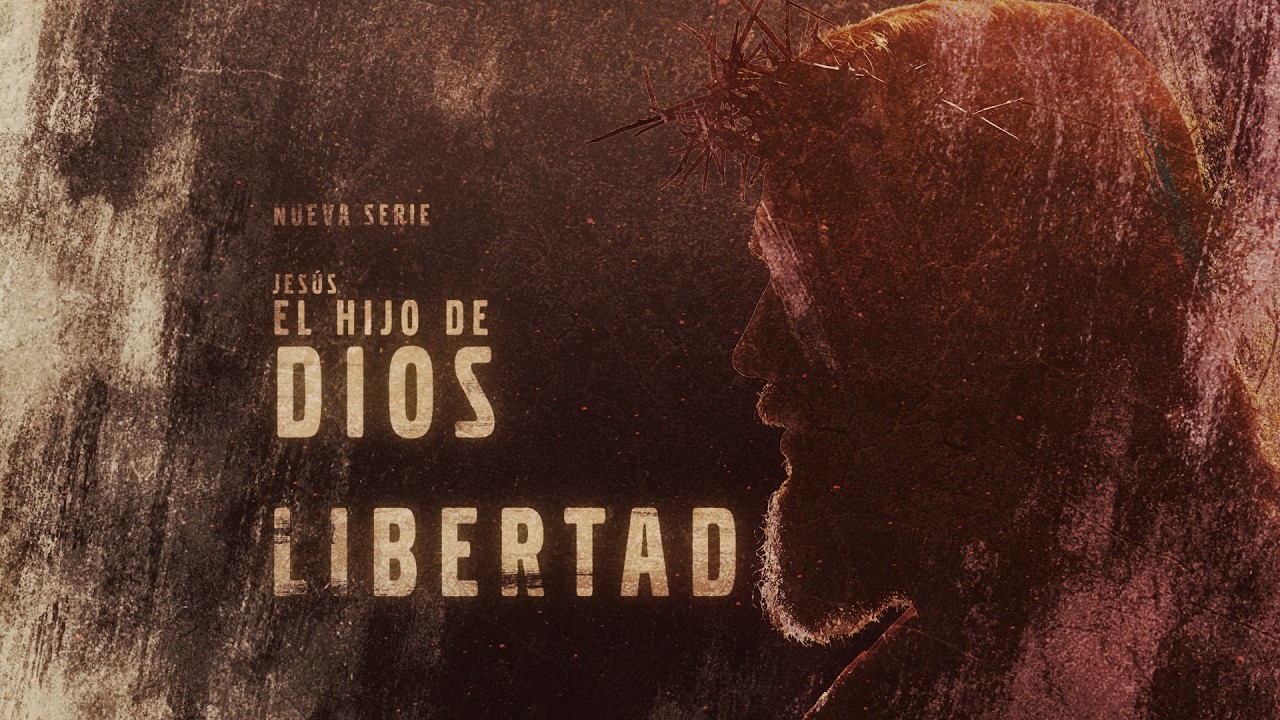 JESÚS HIJO DE DIOS / LIBERTAD