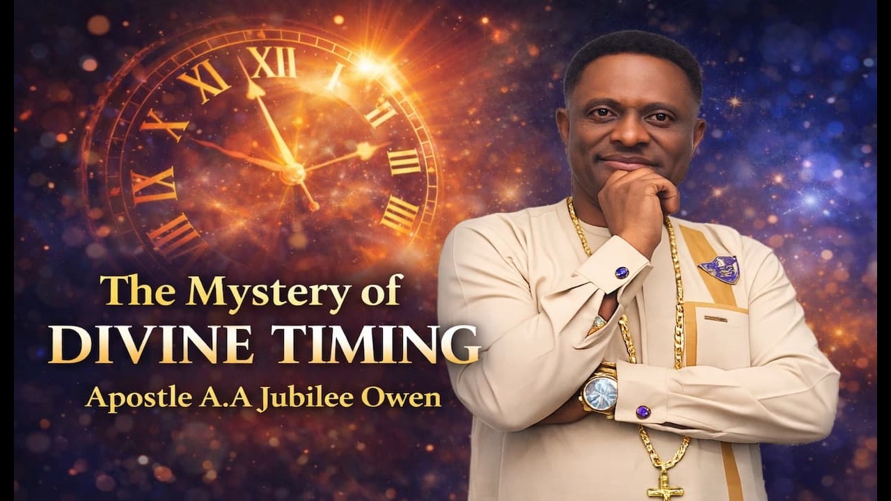 THE MYSTERY OF DIVINE TIMING || APOSTLE A.A JUBILEE OWEN