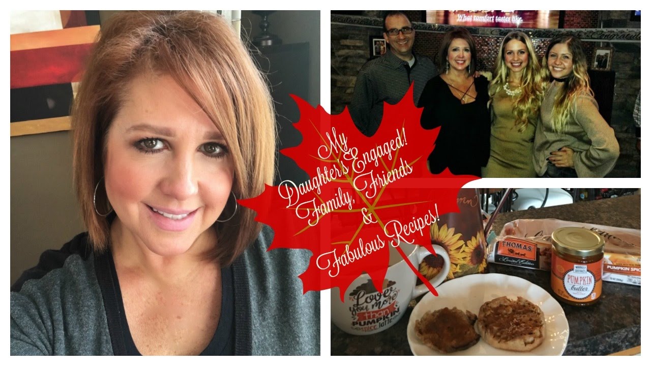 My Daughter's Engagement, Family, Friends & Fabulous Recipes | Karen's Vlog