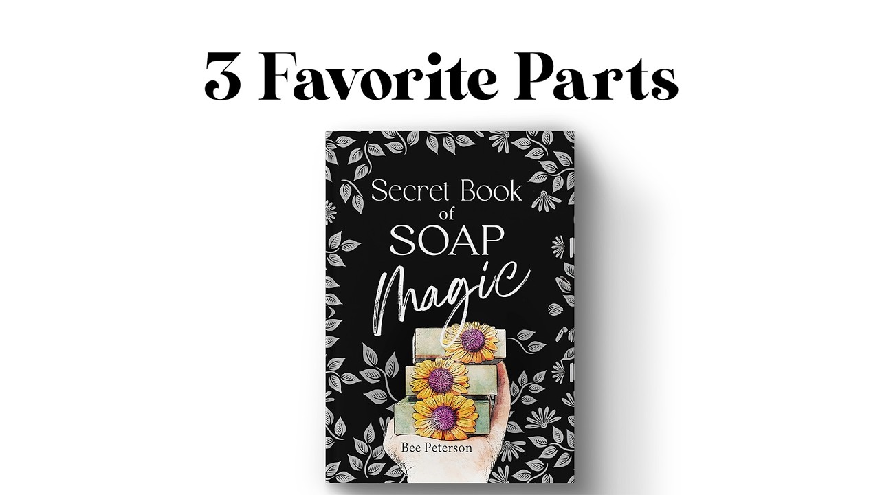 3 Favorite Parts Of Secret Book Of Soap Magic Book