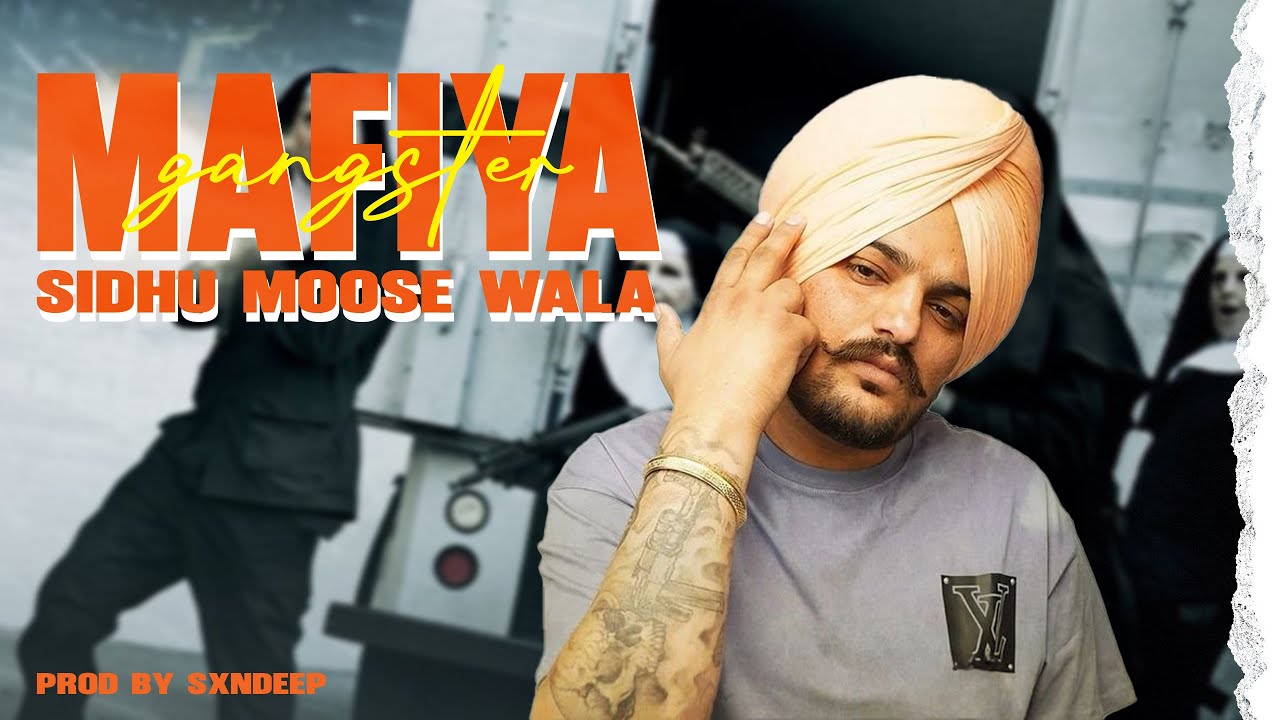 Mafiya : Sidhu Moose Wala (Official MixVideo) | I'm Mafiya | Prod by Sxndeep