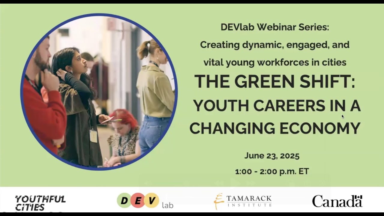 Tamarack Institute and Youthful Cities Webinar: Youth Careers in a Changing Economy (2025)