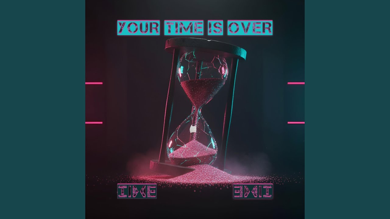 Your Time Is Over (Classic Mix)