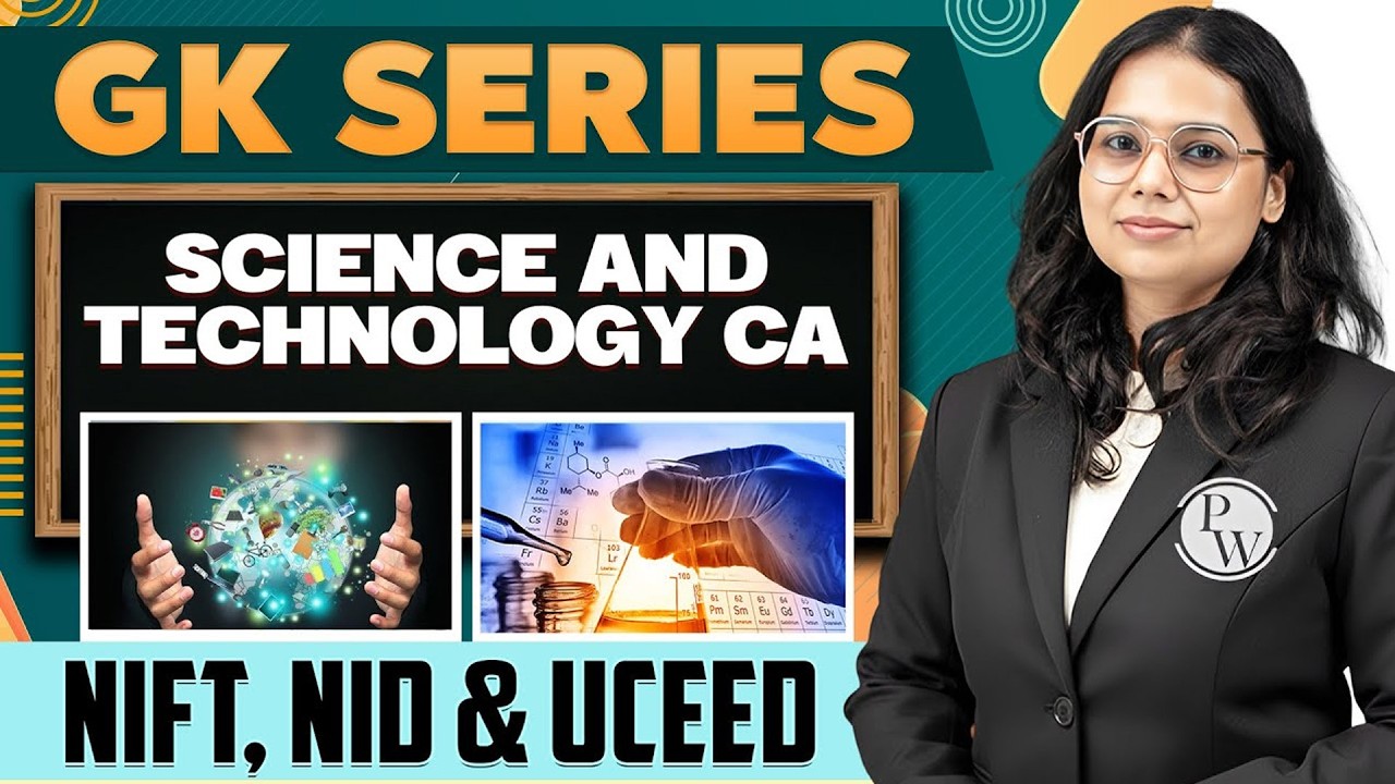 Science And Technology CA : GK for NIFT, NID & UCEED 2026 | Drawing Exam General Knowledge Series