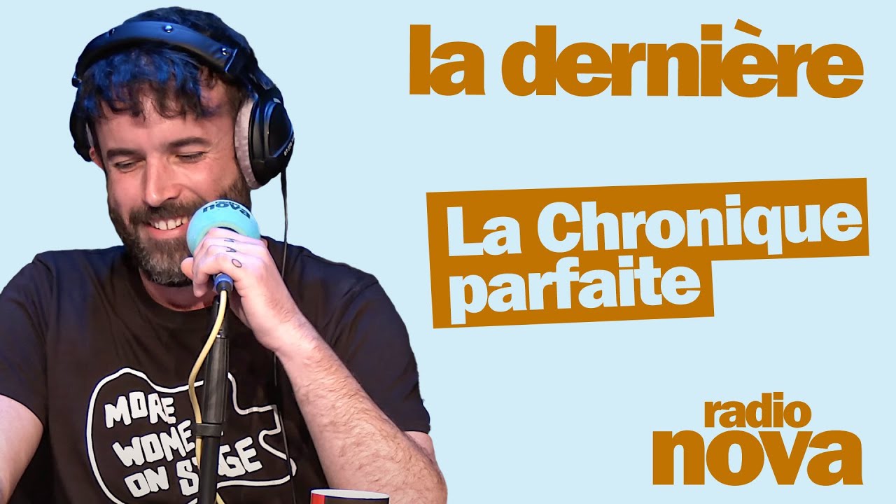 La Chronique parfaite - La chronique d'Aymeric Lompret dans 