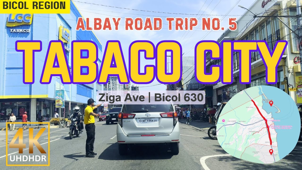 ALBAY Road Trip No. 5 Tabaco City, The City of Love | Bicol Region, Philippines | Ziga Ave | 4K