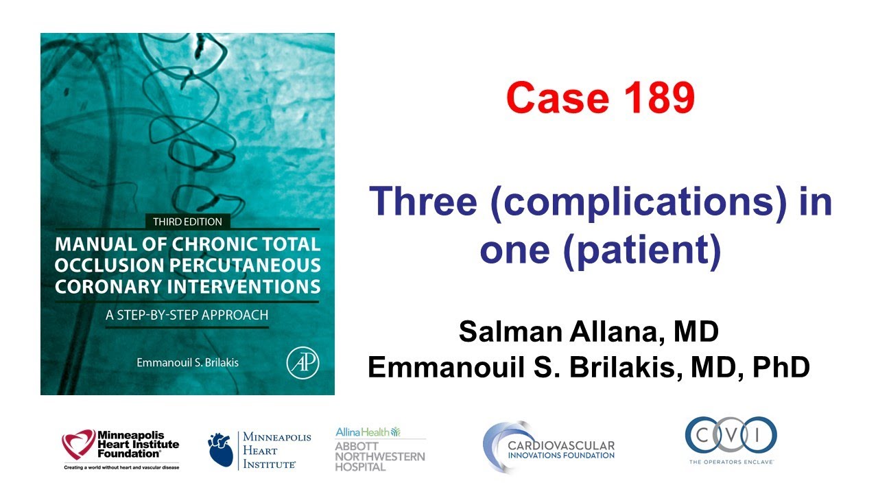 Case 189: Manual of CTO PCI - Three (complications) in one (patient)