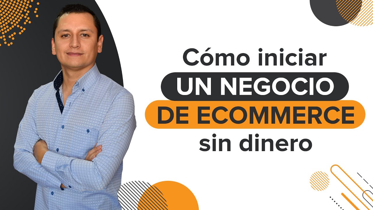 🏅 Cómo Empezar un Negocio de ECOMMERCE sin Dinero y sin Inversión ✅ 3 Modelos Probados