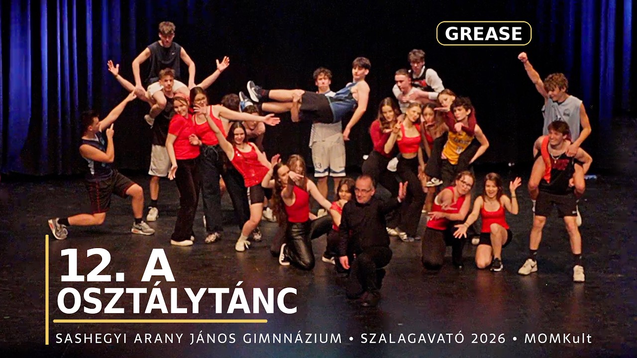 12. A Osztálytánc – Grease | Arany Szalagavató 2026 (MOMKult) | Official Video
