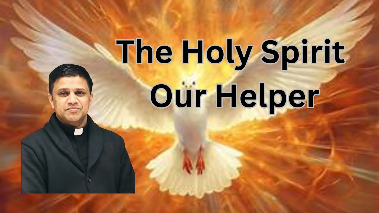 The Holy Spirit Our Helper