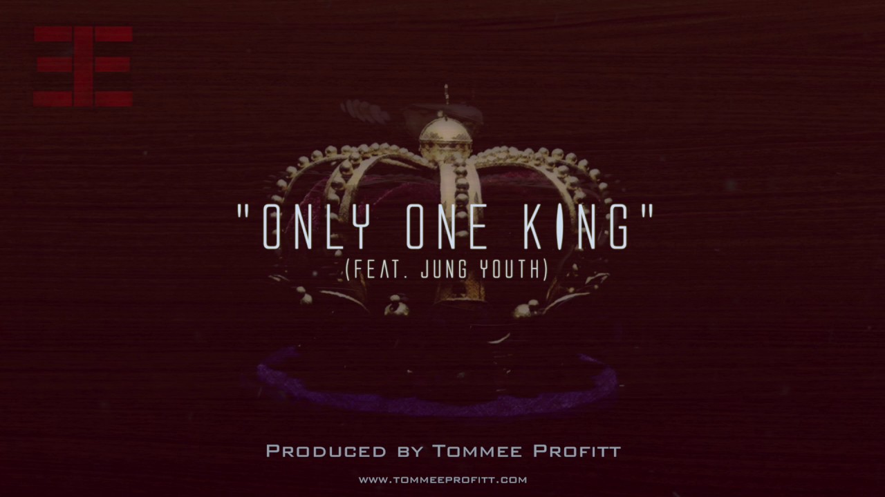Only One King (feat. Jung Youth) - Tommee Profitt