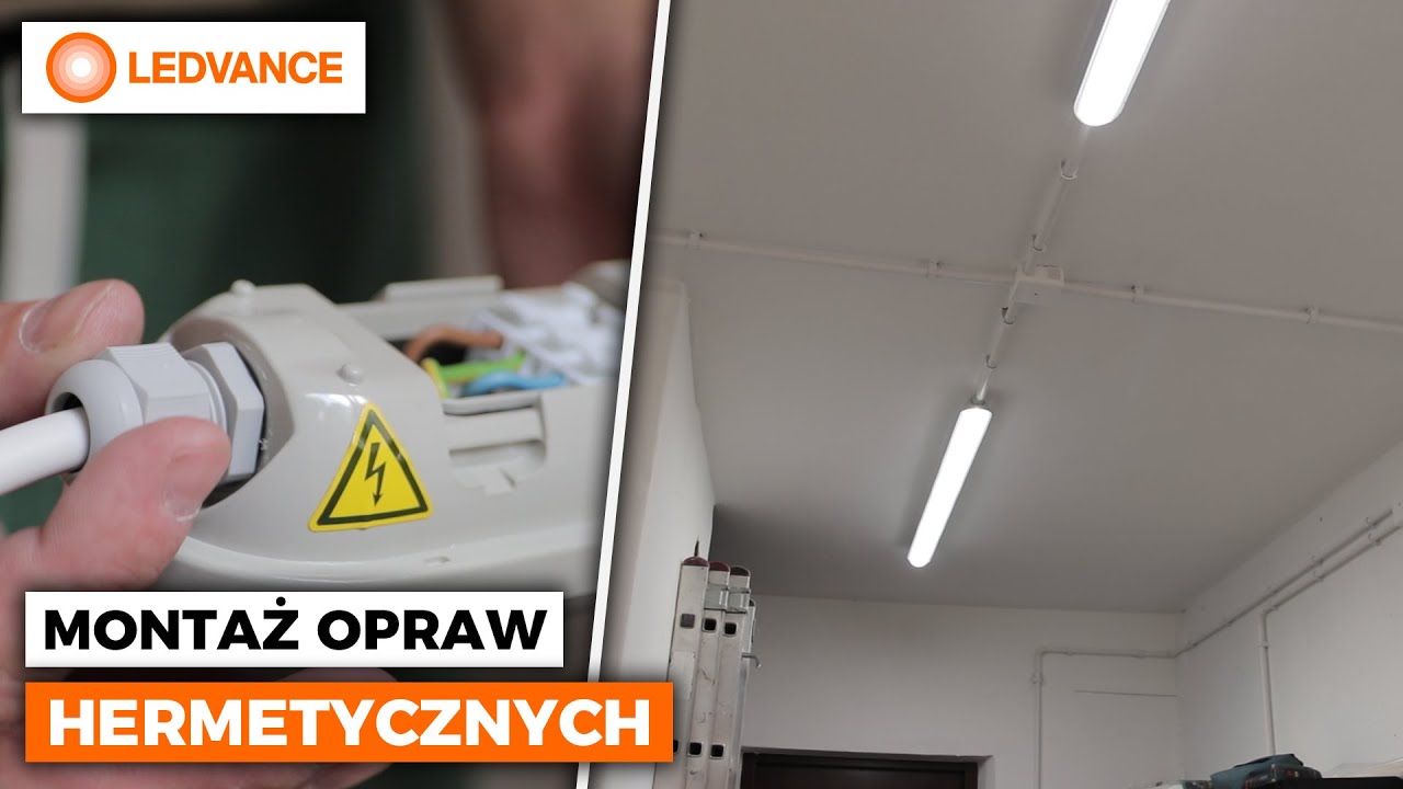 Montaż opraw hermetycznych LED – praktyczny poradnik