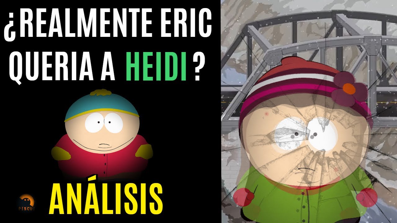 South Park l La Relación de Eric Cartman y Heidi Turner l Análisis