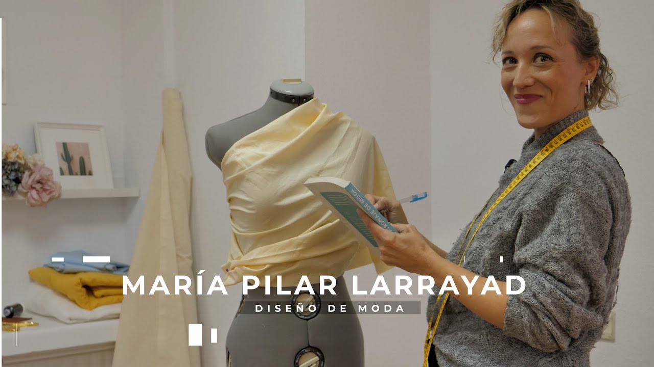 Diseñadora y Patronista: Pilar Larrayad 🪡 Escuela Moda MasterD