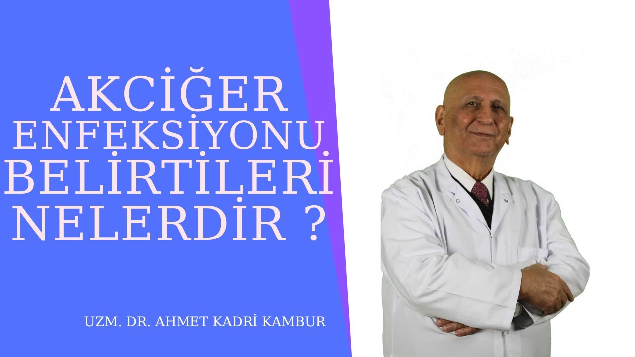 Akciğer Enfeksiyonu Belirtileri Nelerdir ?