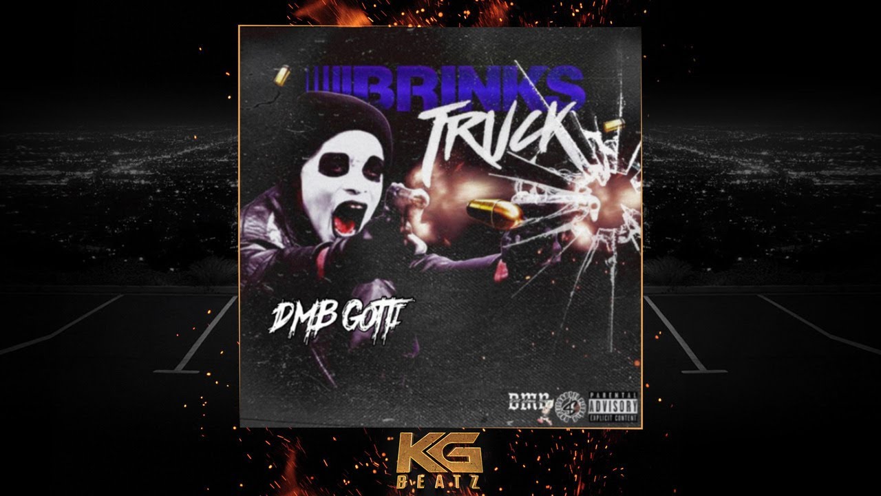 DMB Gotti - Brinks Truck [Prod. By 1Duhvinci] [New 2021]