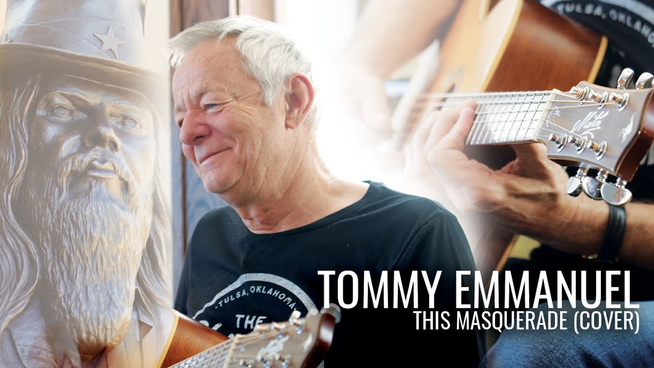 TOMMY EMMANUEL Performs Leon Russell’s “This Masquerade,