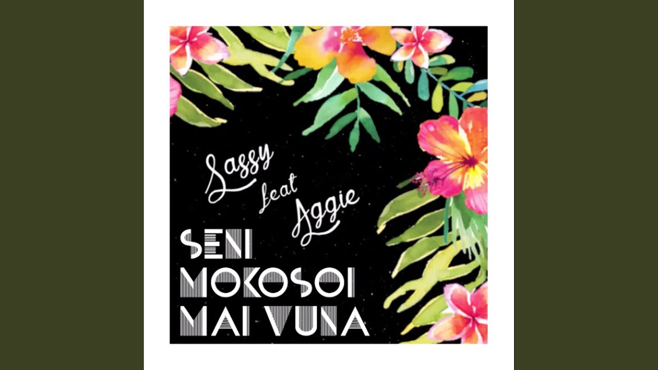 Seni Mokosoi Mai Vuna