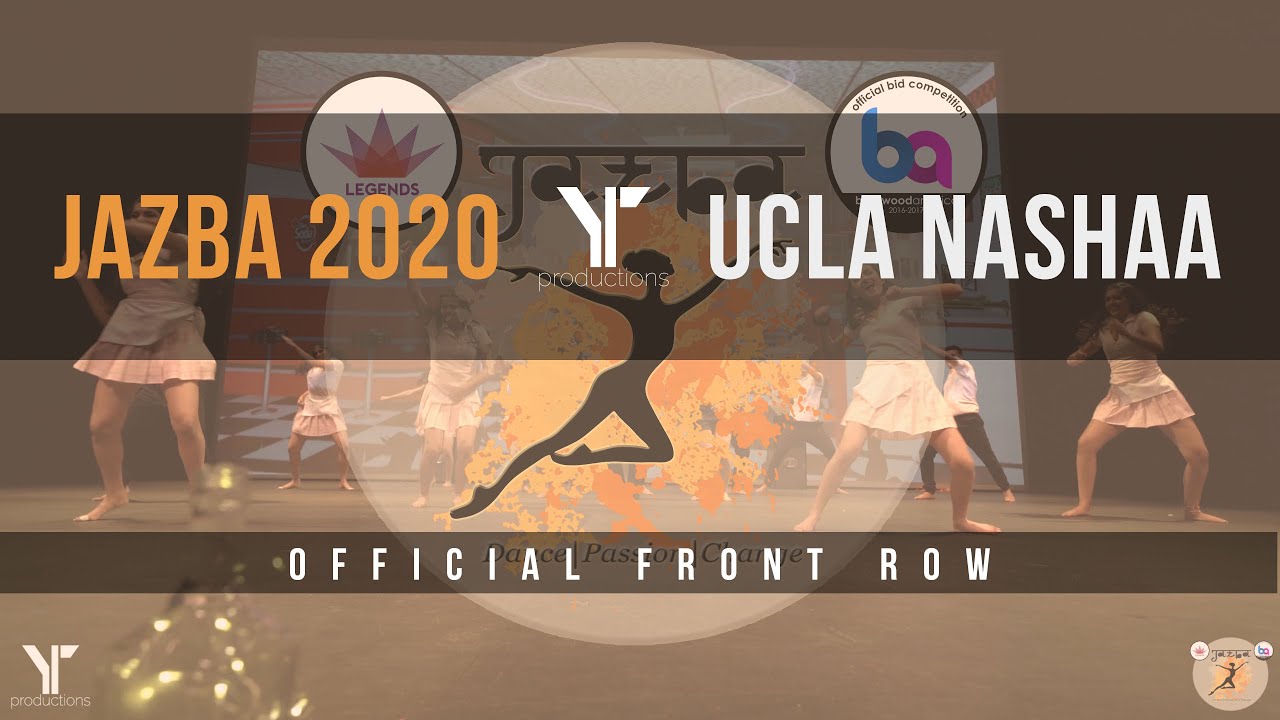 [3rd PLACE] UCLA Nashaa | Jazba 2020 | [@YTPRODUCTIONS Front Row]