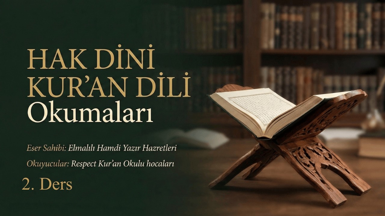 Hak Dini Kuran Dili Okumaları | 2. Ders | Tefsir Nedir? Kur'an Nedir?