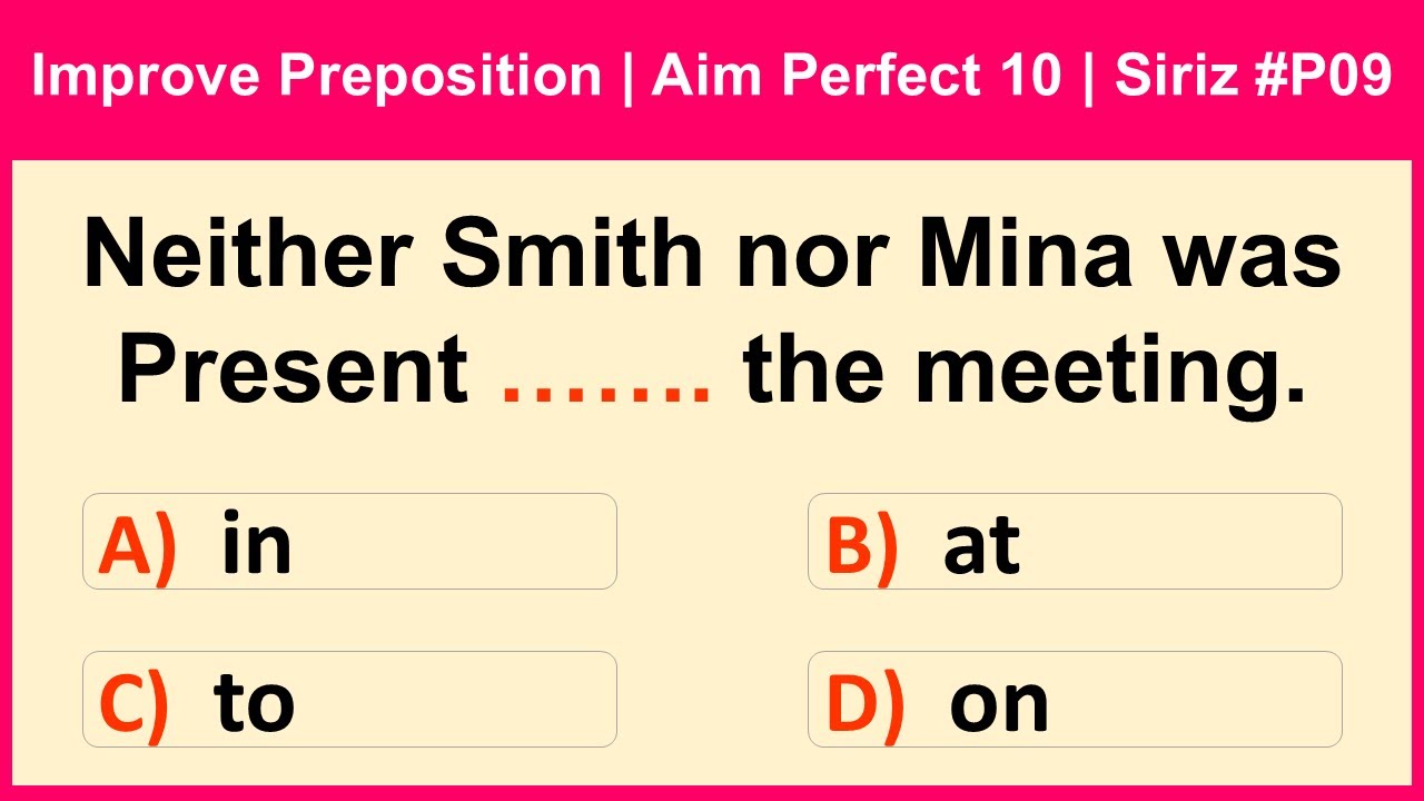 Improve Your English Skills | With These Preposition Quiz | Aim for a Perfect 10 | Siriz #P09