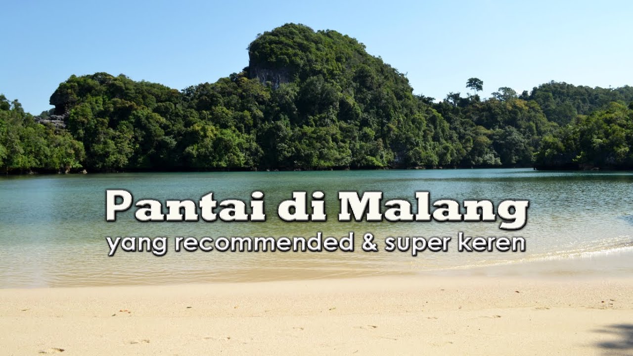 Pantai di Malang yang recommended dan super keren