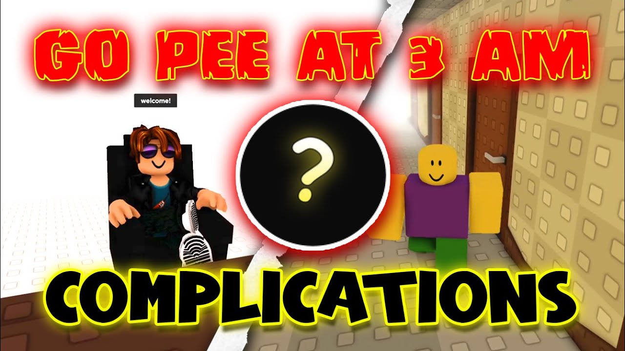 Complications Badge - Go Pee At 3 AM  [Roblox]
