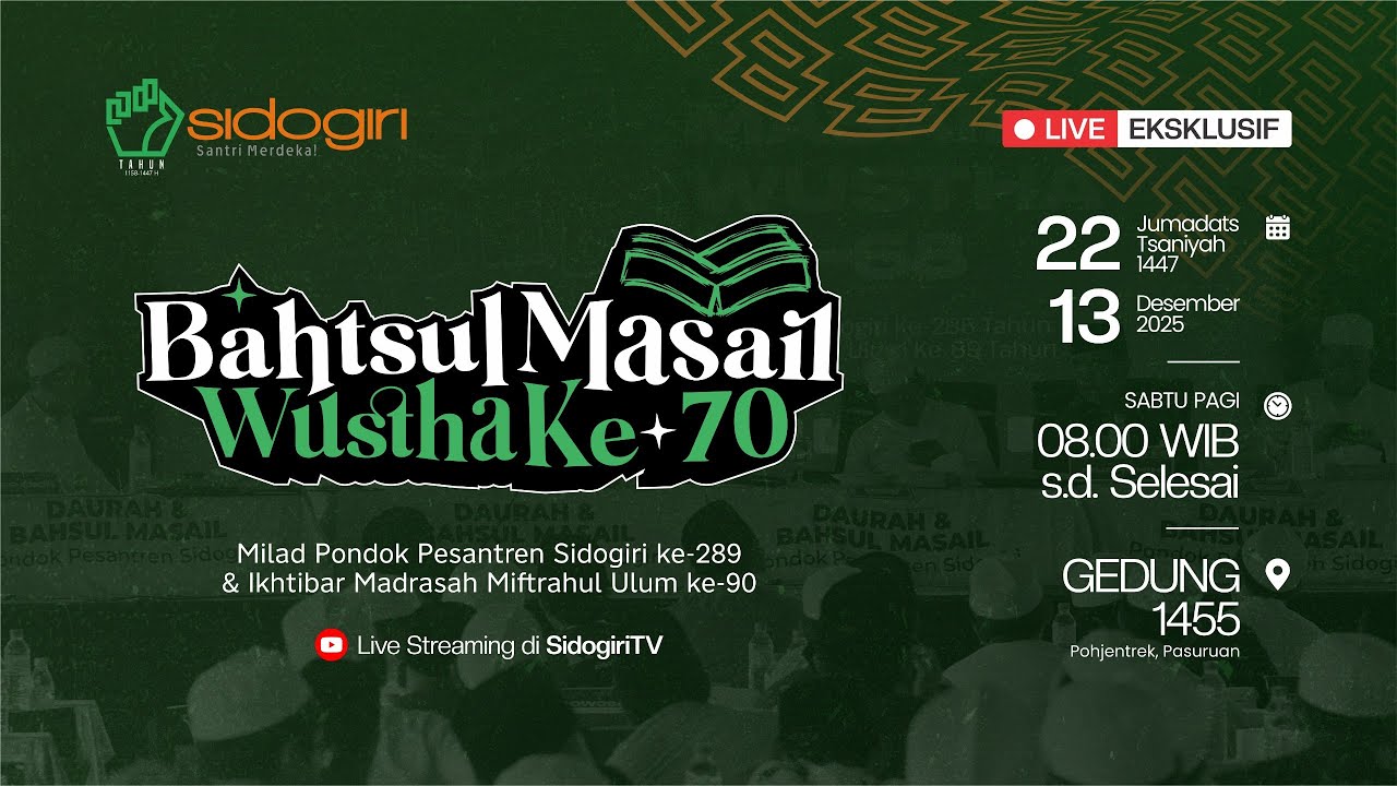 Bahtsul Masail Wustha ke-70 | Milad I Sidogiri 289