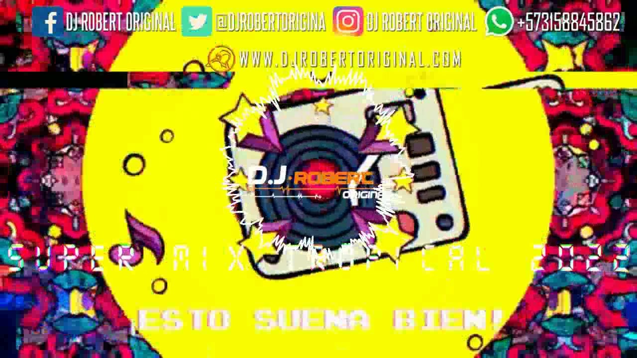 Super Mix Tropical 2022 - Dj Robert Original