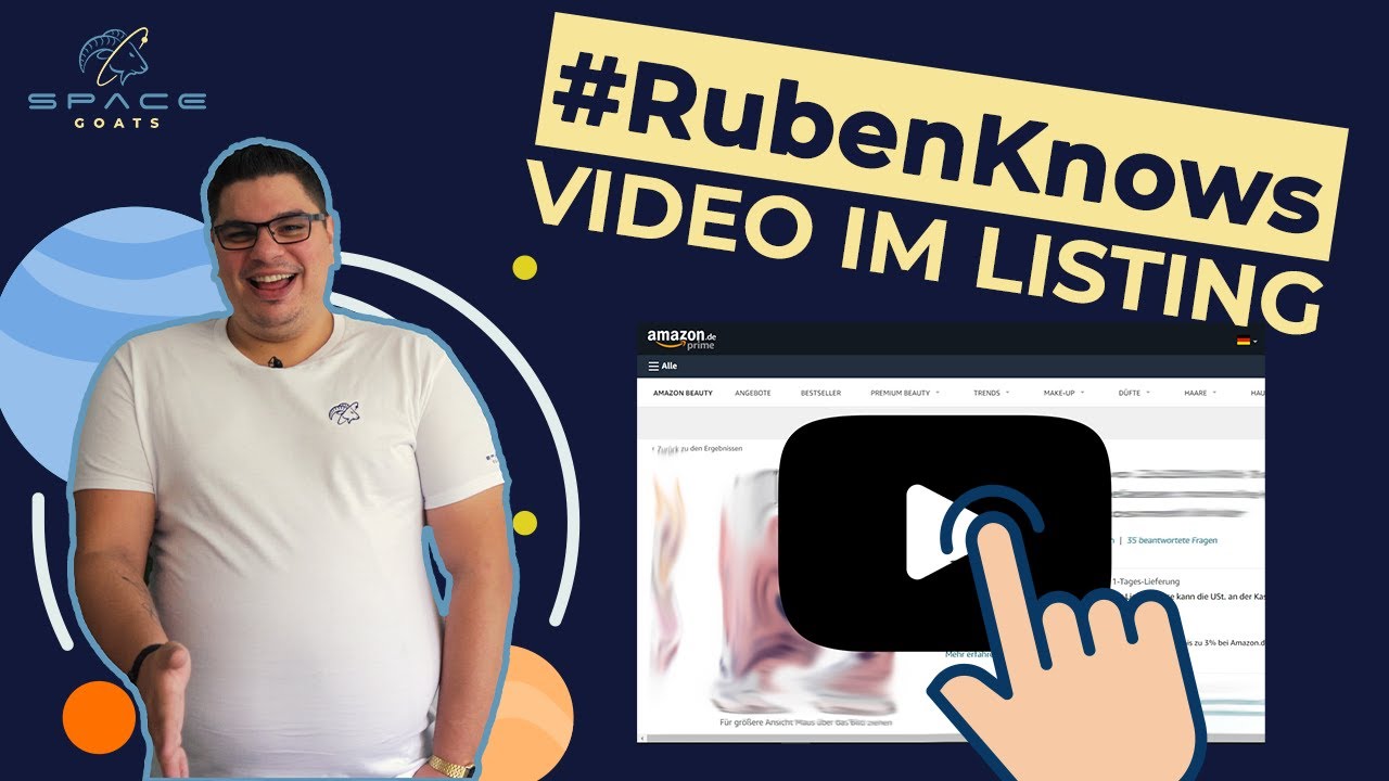#RubenKnows | Amazon FBA: Video in dein Listing einbauen | SPACEGOATS