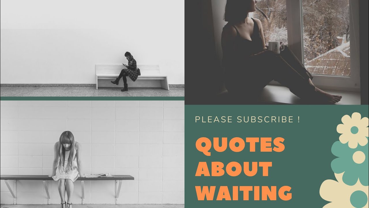 20 Quotes about Waiting For Someone!