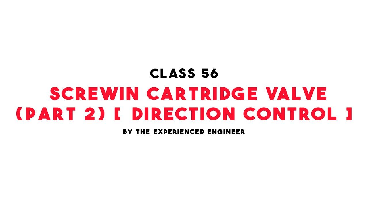Screw-in Cartridge Valve | Part 2 (Direction Control)