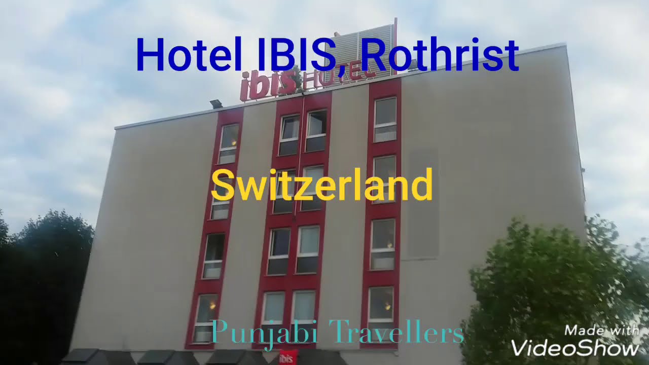 Punjabi Staying in  Switzerland || Hotel IBIS | Rothrist in Olten |#PunjabiTravellers #Switzerland