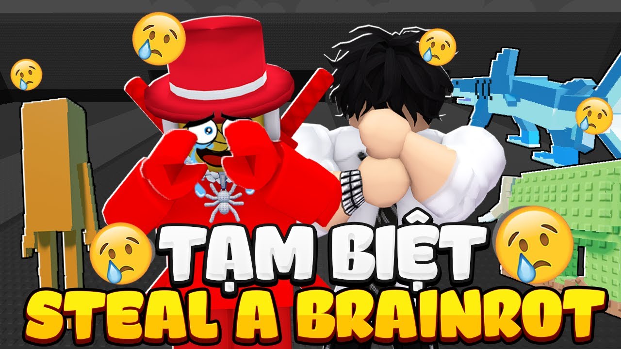 Tạm Biệt Steal A Brainrot.. Không Trở Lại!