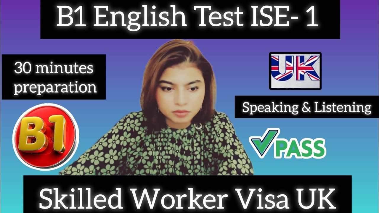 Full (B1) Speaking & Listening Skilled Worker Visa || ISE 1 Trinity College London