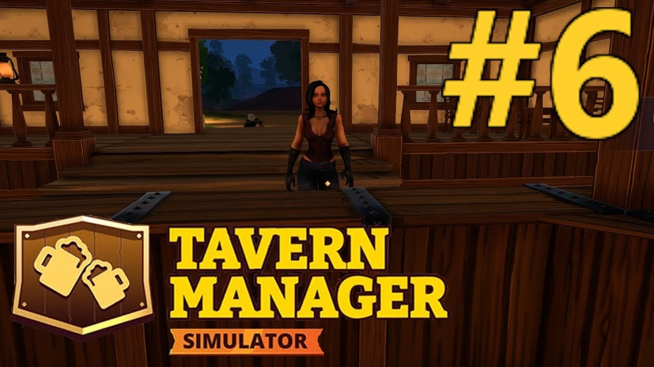 ОДИН БЫ Я ТОЧНО НЕ СПРАВИЛСЯ ● TAVERN MANAGER SIMULATOR ● #6