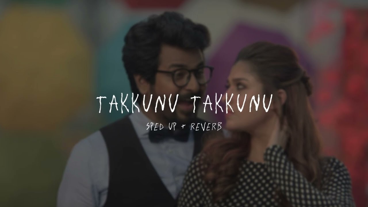 Takkunu Takkunu - sped up + reverb (From 