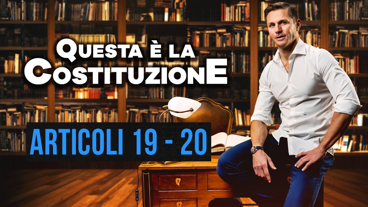 Articolo 19 e 20 Costituzione italiana: spiegazione e commento | Avv. Angelo Greco