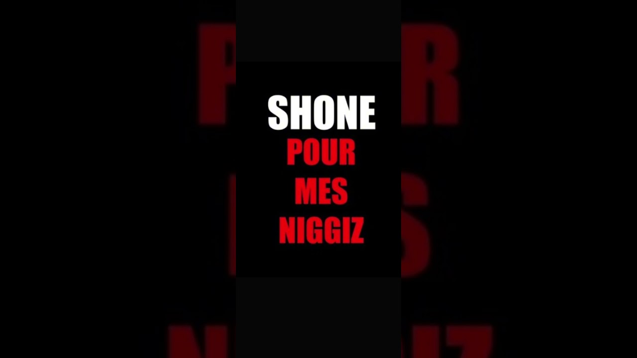 Shone - Pour Mes Niggiz