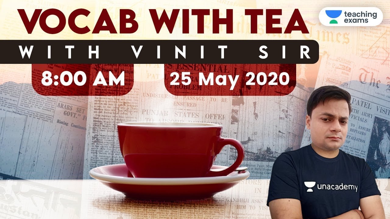 CTET/UPTET/Teaching Exams | Vocab with Tea - 25 May 2020 | Vocabulary with Vineet Sir