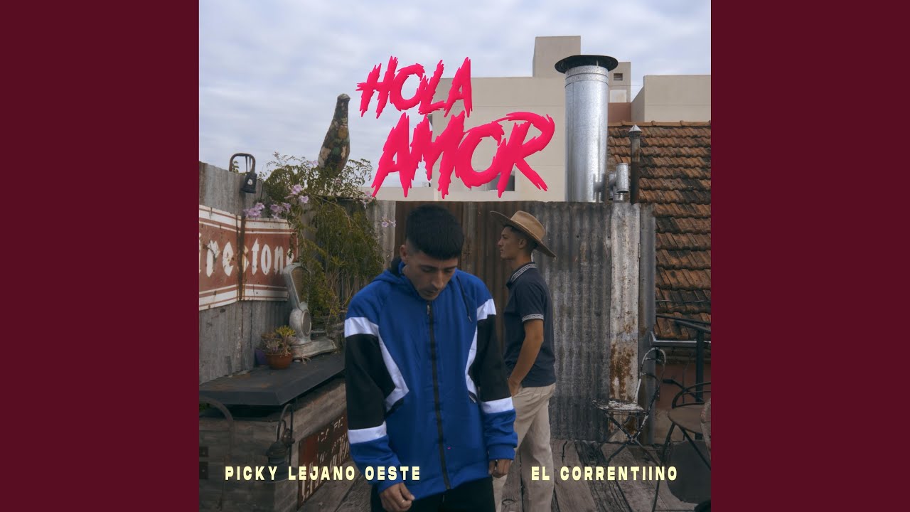 Hola Amor (feat. Picky Lejano Oeste)