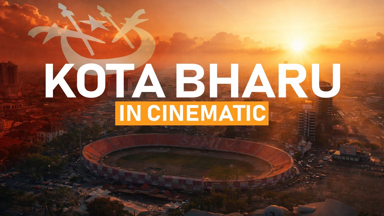 KOTA BHARU KELANTAN IN CINEMATIC [2026]