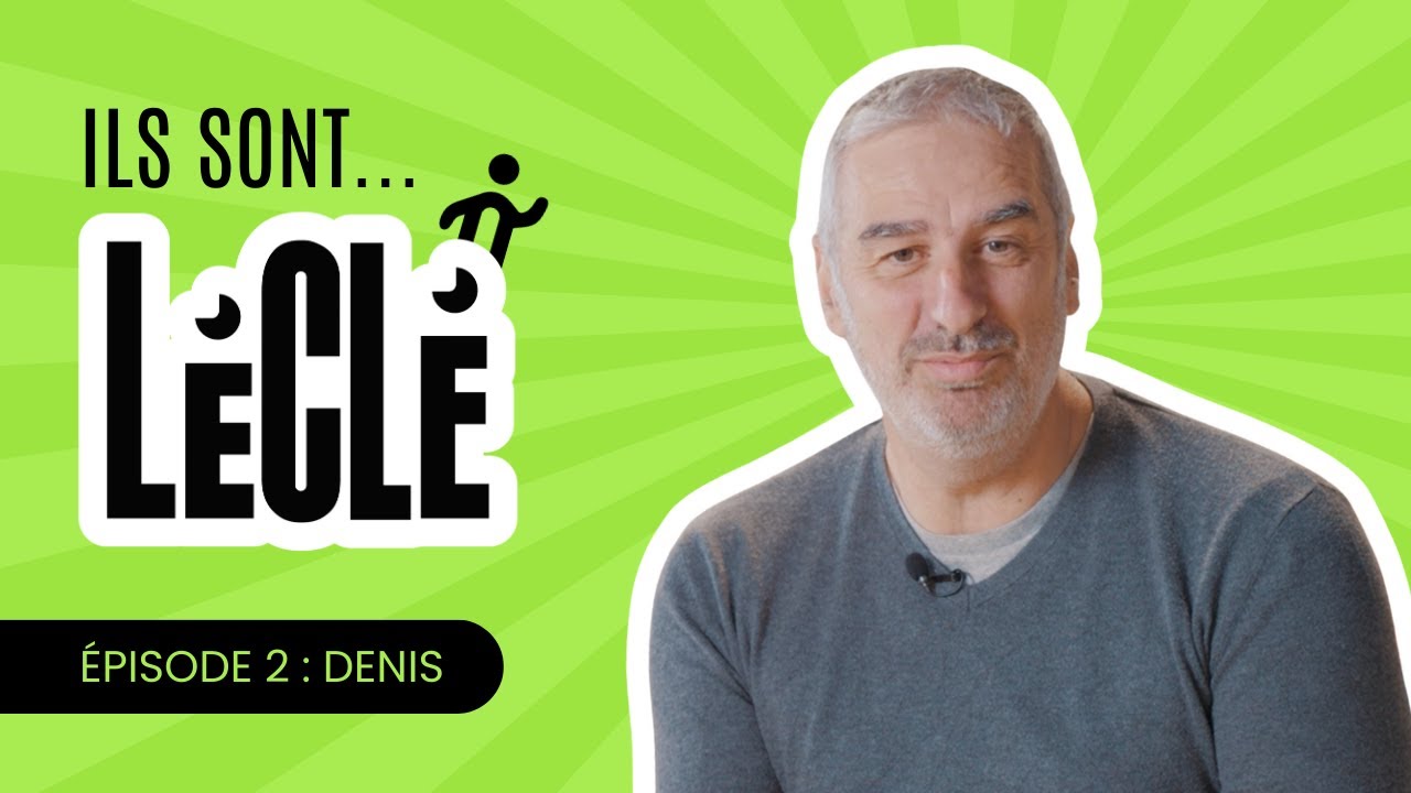 ILS SONT LÉCLÉ #2 : Denis, ancien apprenant et formateurs LÉCLÉ