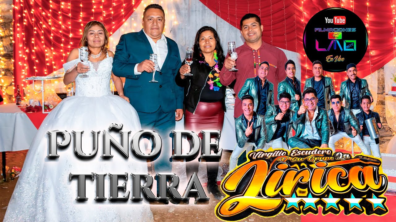 UN PUÑO DE TIERRA - GRUPO LA LIRICA
