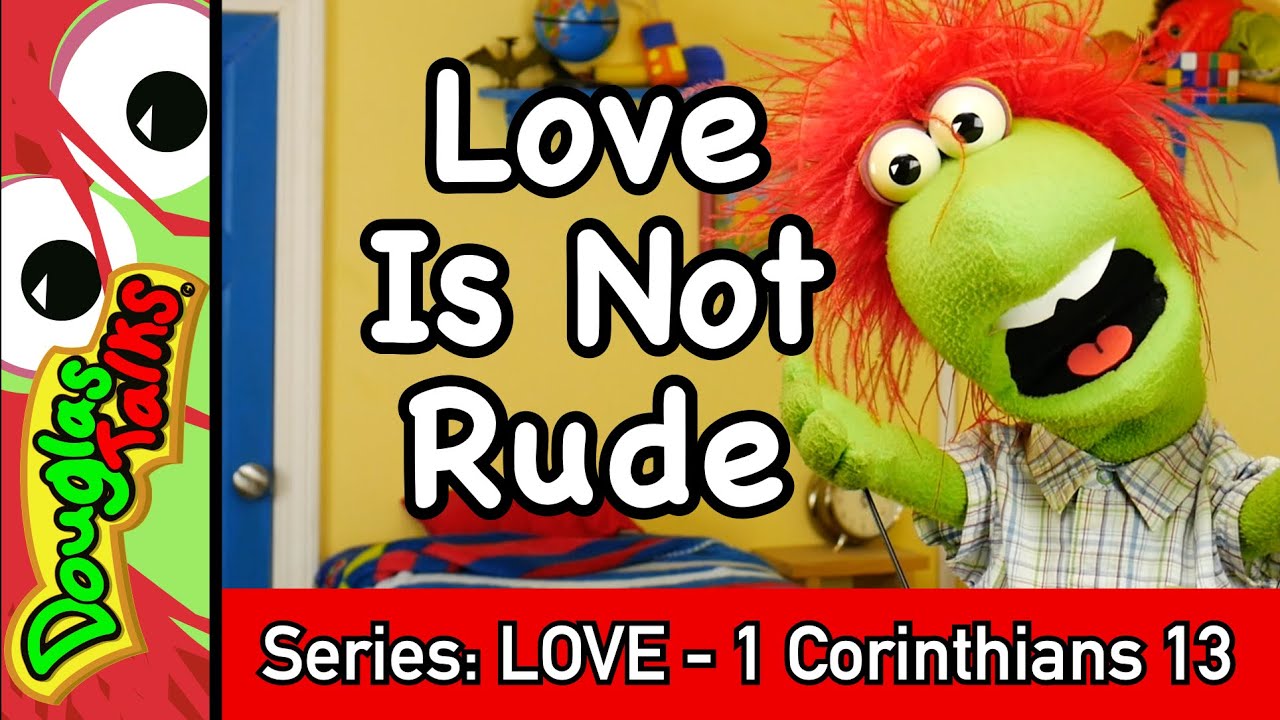 Love Is Not Rude | Sunday School Lesson for Kids! | 1 Corinthians 13