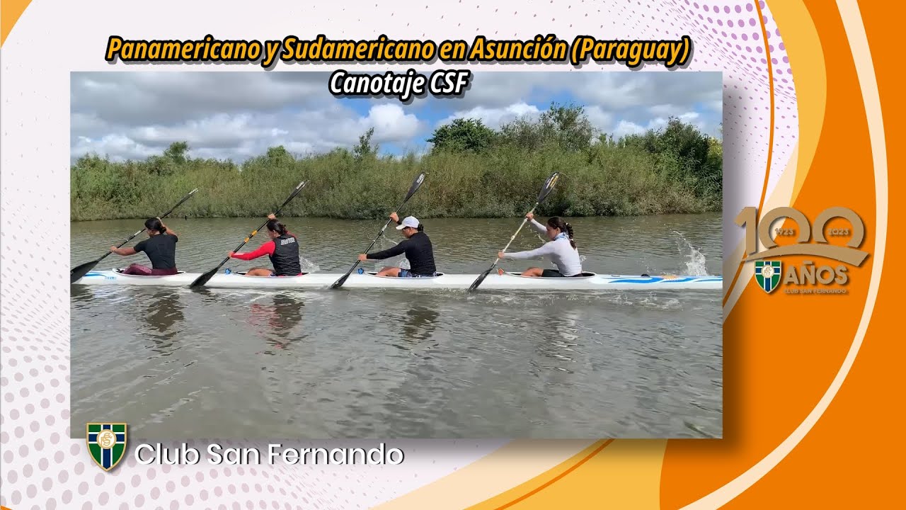 🛶 Canotaje Club San Fernando: Panamericano y Sudamericano en Asunción (Paraguay) 👇