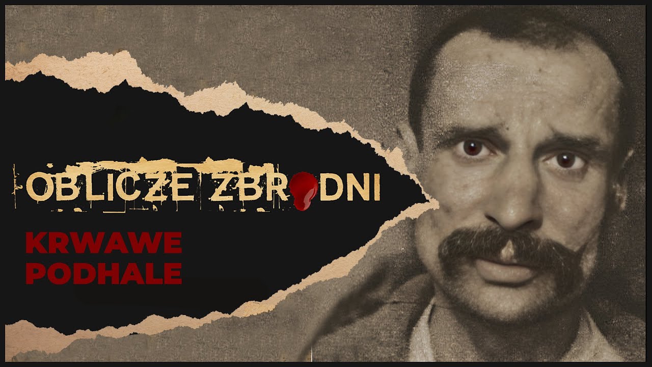 Krwawe Podhale | OBLICZE ZBRODNI | Podcast kryminalny