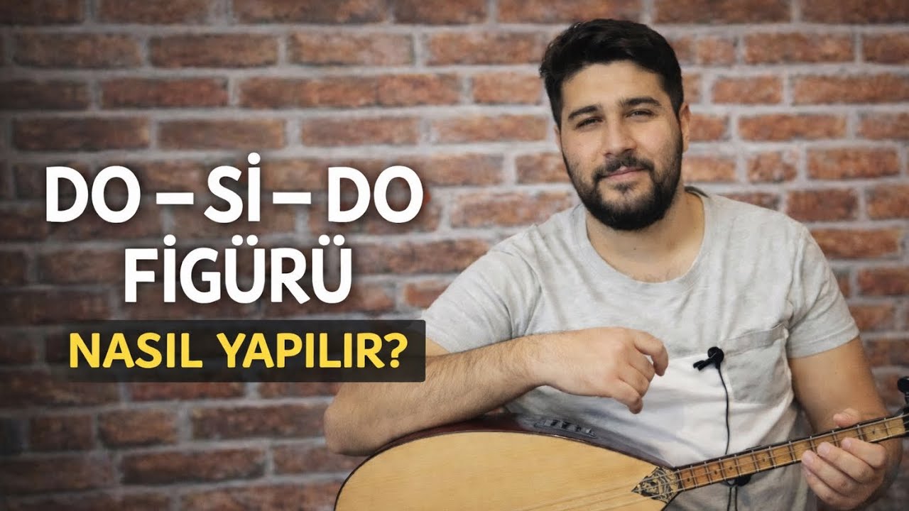 Do - Si - Do Figürü - Nasıl Yapılır?